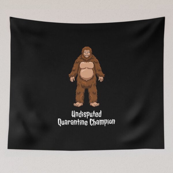 Item preview, Bigfoot COVID-19: Undisputed Quarantine Champion designed and sold by friendlyspoon.