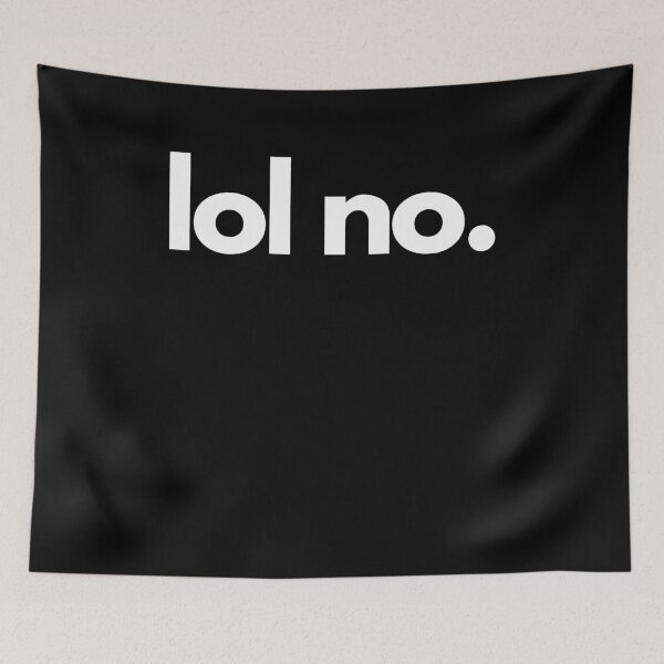Item preview, Lol No designed and sold by m95sim.
