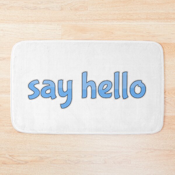 Item preview, Say Hello designed and sold by Danielle555.