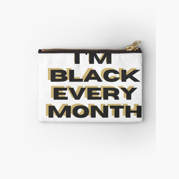 Item preview, I'm Black Every Month designed and sold by Masaw.
