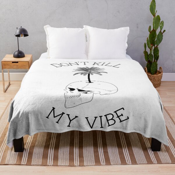 Item preview, Don’t Kill My Vibe designed and sold by BadTypeCo.
