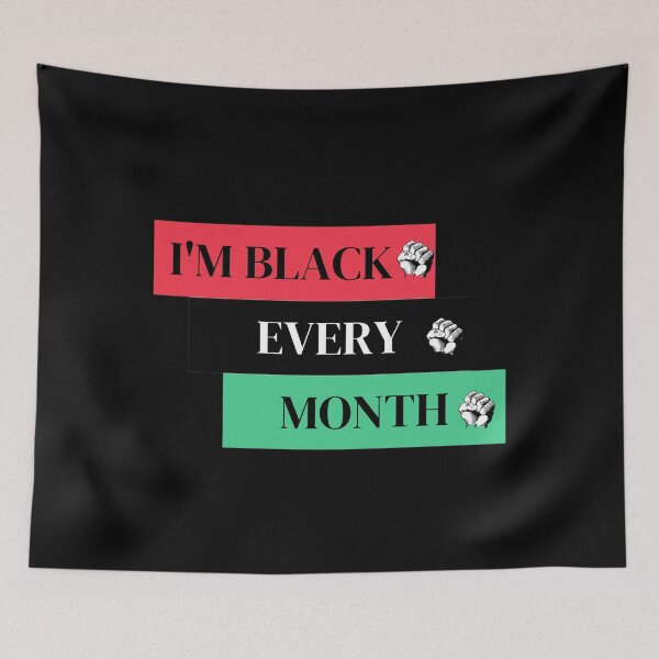 Item preview, I'm Black Every Month designed and sold by Masaw.