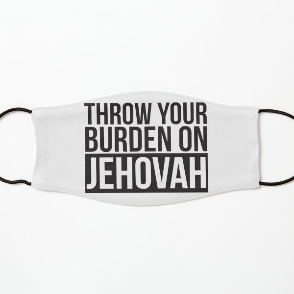 Throw Your Burden On Jehovah - Psalm 55:22 Kids Mask