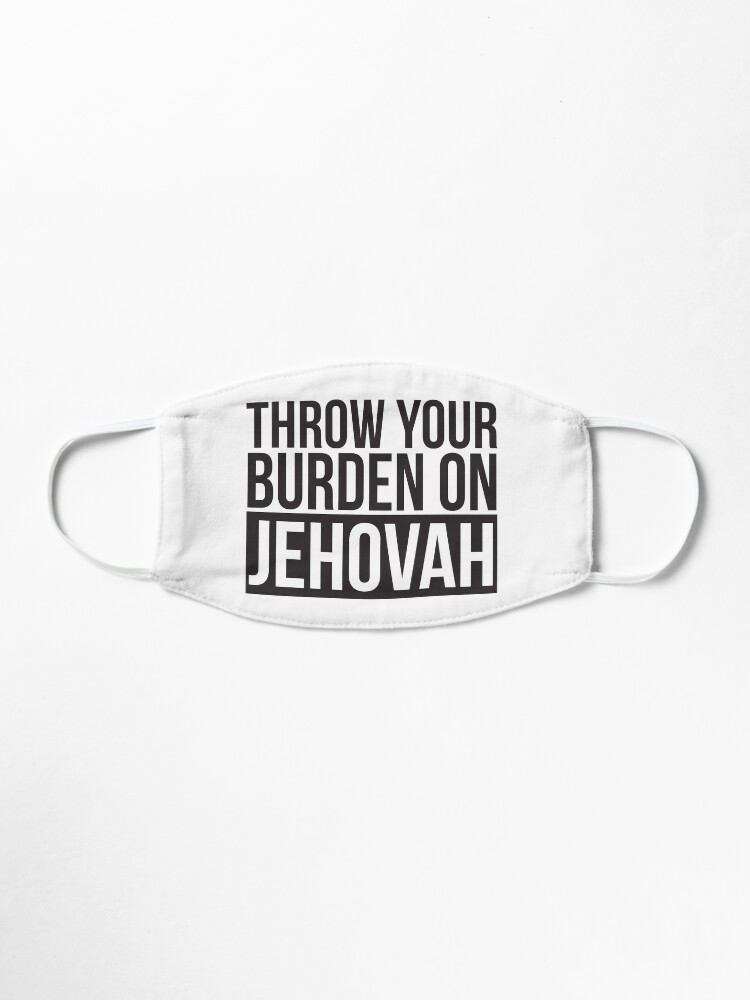 Alternate view of Throw Your Burden On Jehovah - Psalm 55:22 Mask