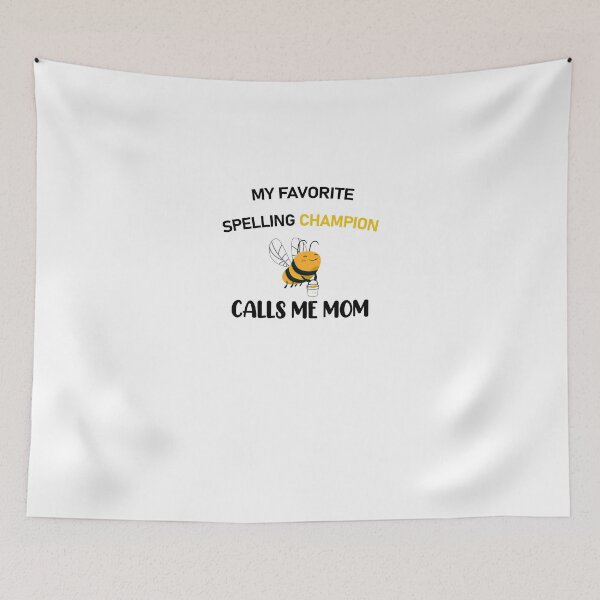 Item preview, Funny Motrher Quote - My Favorite Spelling Champion Calls Me Mom - Lovely Gift For Bee Lover designed and sold by Smart Side.