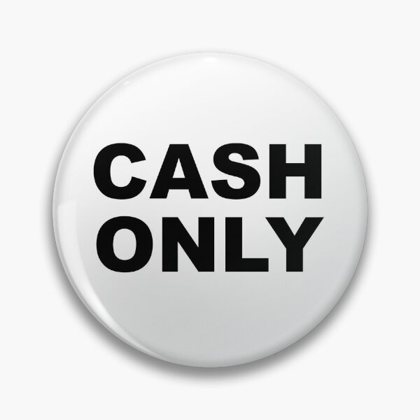 Item preview, Cash Only Sign designed and sold by JackCurtis1991.