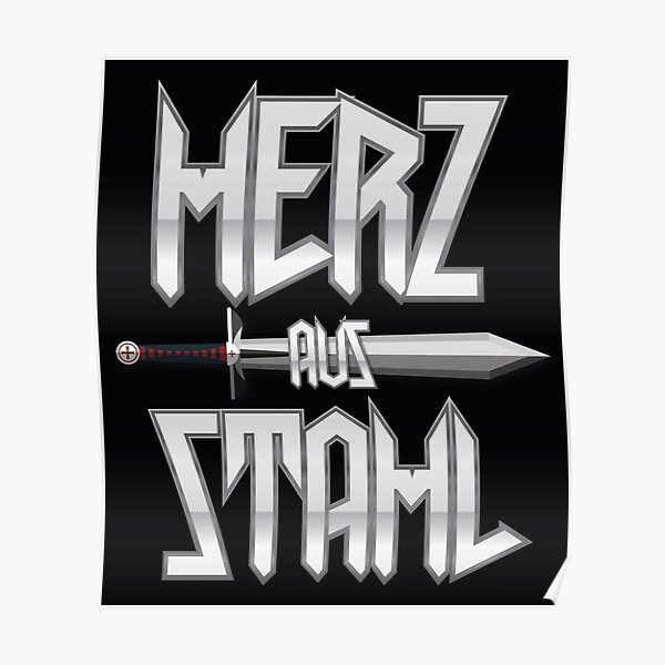 "Herz aus Stahl" Poster by frittercritters Redbubble