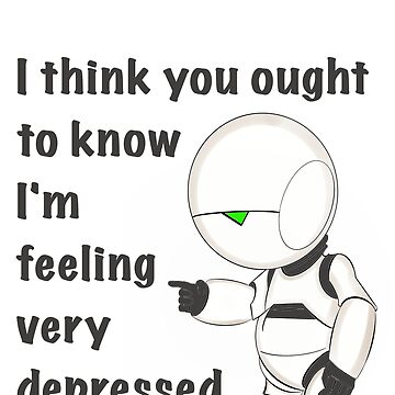 I Think You Ought To Know I'm Feeling Very Depressed Button 1.25 HHGG  Marvin