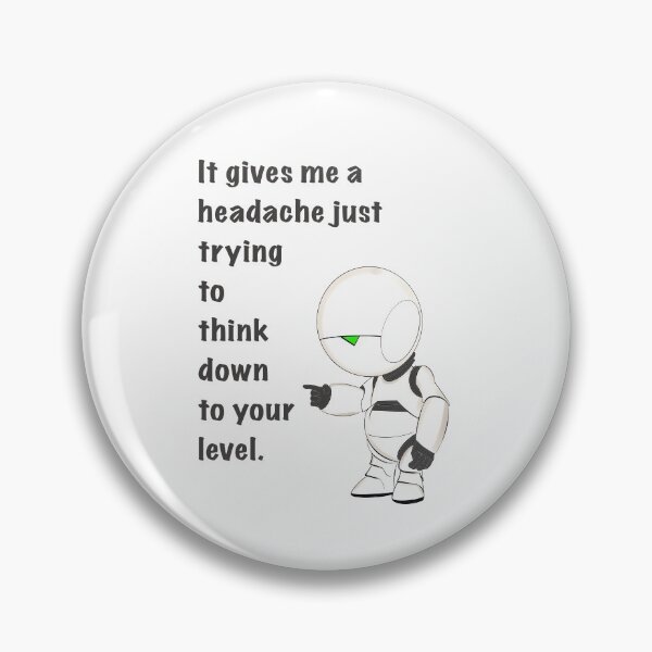 Item preview, Marvin Paranoid Android Depressed Robot Hitchhiker’s Guide Headache Quote  designed and sold by Rocket Fox.