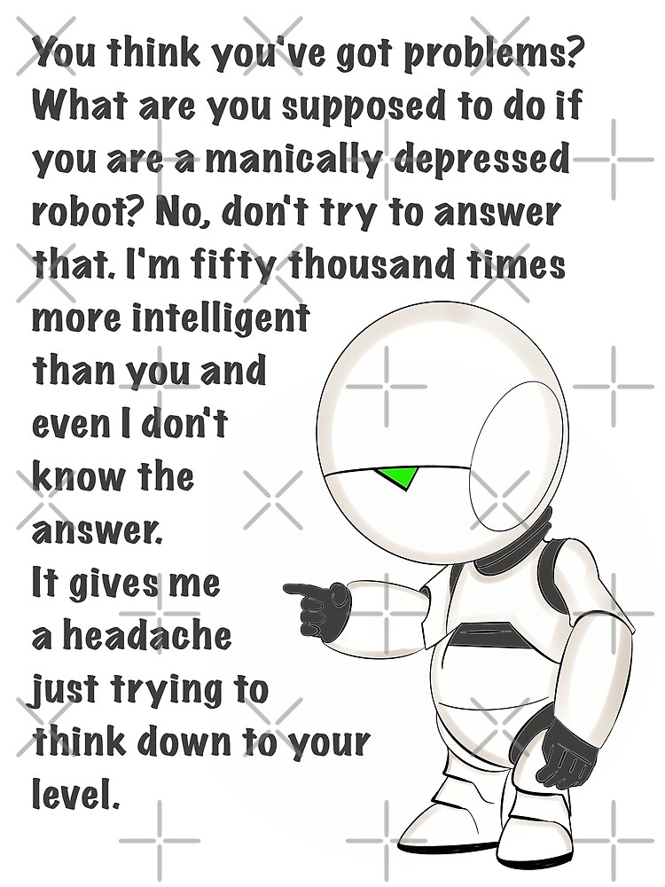 Marvin the Paranoid Android handy quotes, Android