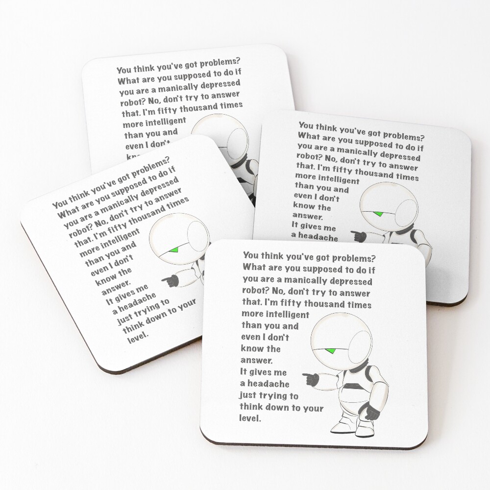 "Marvin Paranoid Android Depressed Robot Hitchhiker’s Guide Problems