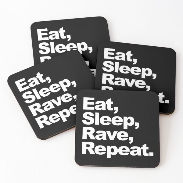 Item preview, Eat, Sleep, Rave, Repeat designed and sold by Kyle Marno.