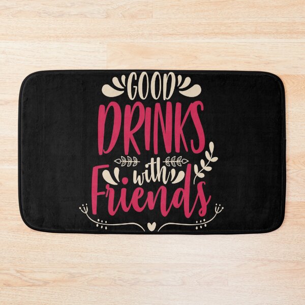 Item preview, Good Drinks With friends designed and sold by chris299.
