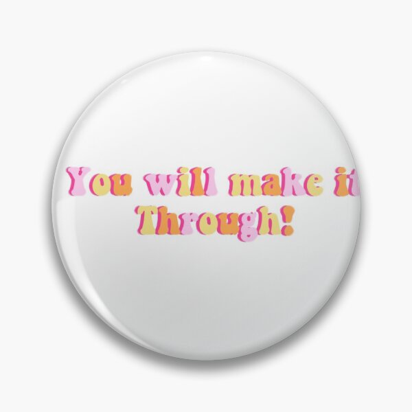 Item preview, You Will Make It Through designed and sold by Stickersbylm !.