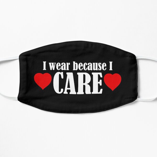 I wear becasue I care Mask