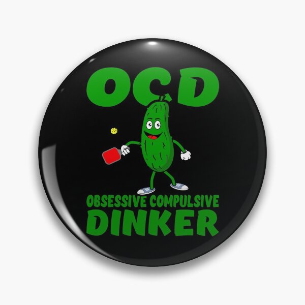 Item preview, Pickleball OCD Obsessive Compulsive Dinker designed and sold by Dan66.