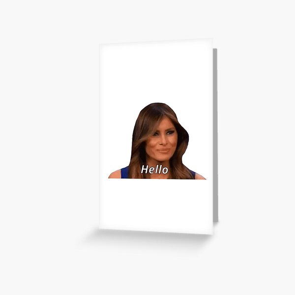 Melania Trump "Hola" Tarjetas de felicitación