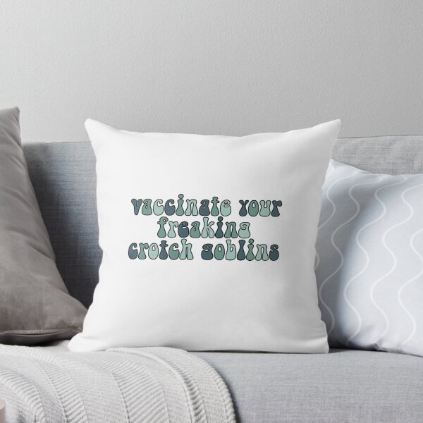 Item preview, Vaccinate Your Freaking Crotch Goblins designed and sold by Cass ..