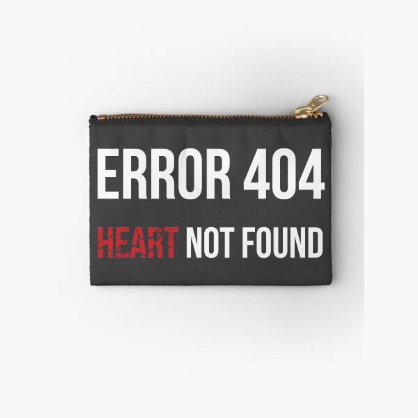 Item preview, Error 404 Heart Not Found designed and sold by AndrewY.