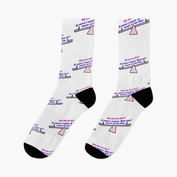 Item preview, “Did you see Saw? Of course I seesaw. Mose and I seesaw all the time.”-Dwight Schrute to Ryan Howard (the office) designed and sold by floweryhaven.