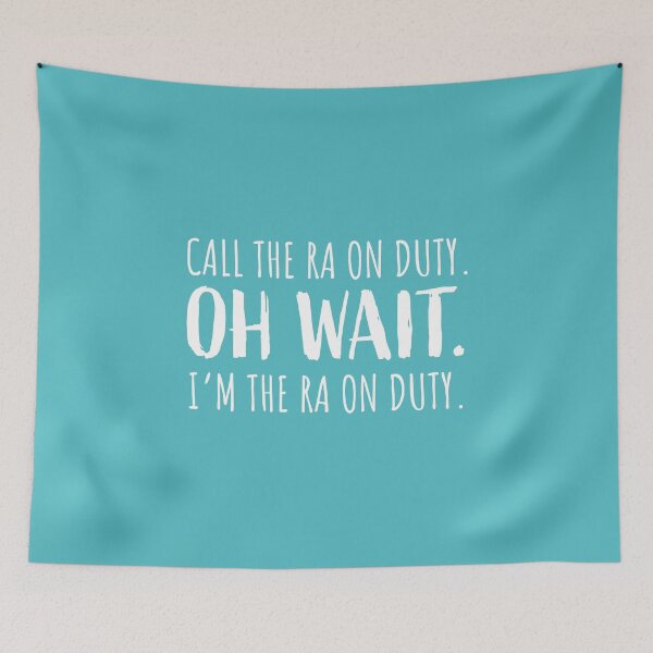 Item preview, Call the RA on Duty. designed and sold by LundyLab.