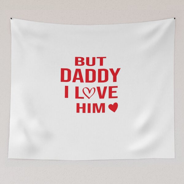 Item preview, But Daddy I Love Him Shirt designed and sold by Mostik Vipo.