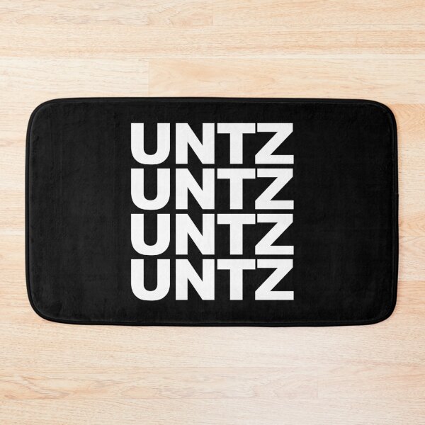 Item preview, UNTZ UNTZ UNTZ UNTZ designed and sold by Kyle Marno.