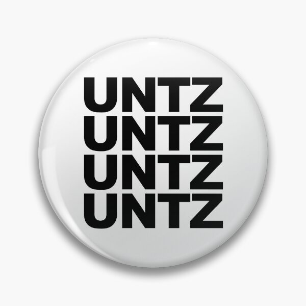 Item preview, UNTZ UNTZ UNTZ UNTZ designed and sold by Kyle Marno.