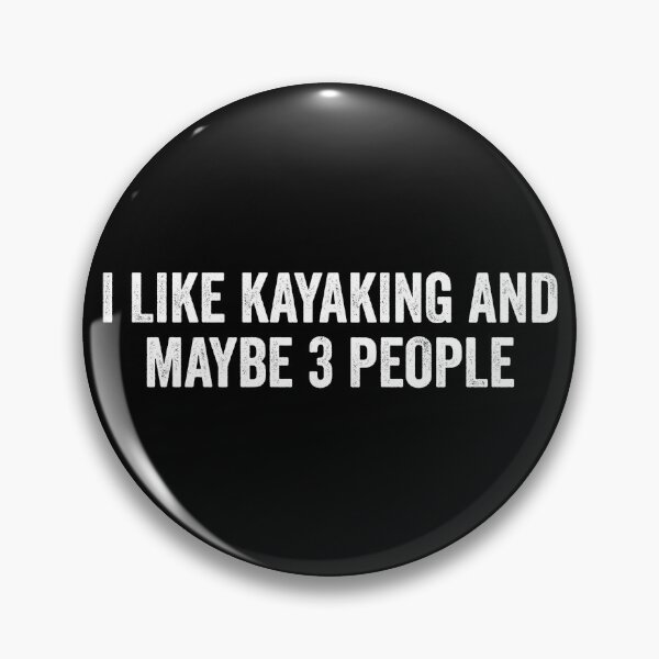 Item preview, I Like Kayaking And Maybe 3 People designed and sold by kamrankhan.