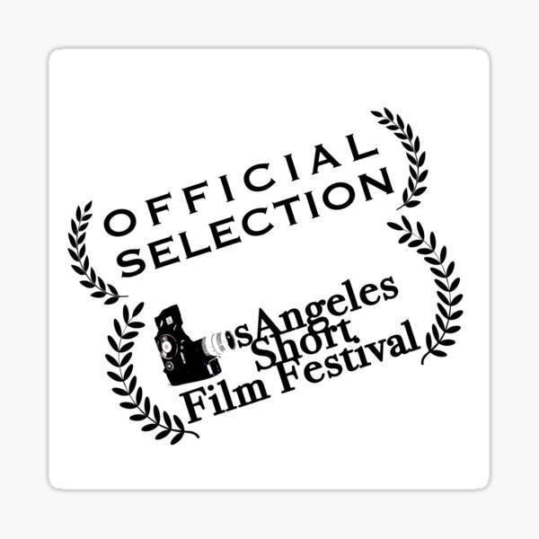Official Selection Los Angeles Short Film Festival Sticker