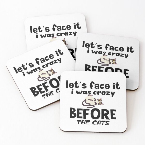 Item preview, Let's Face It I Was Crazy Before The Cats Funny Cat Lover Gift designed and sold by BAISSANE.