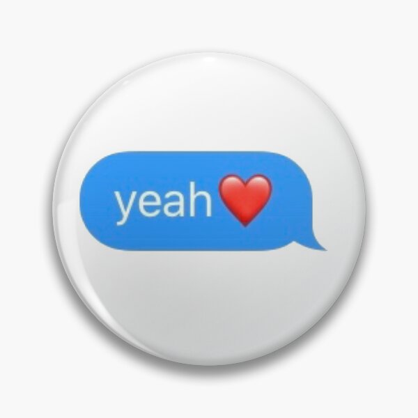 Item preview, yeah ❤️ text message designed and sold by gigiobligado.