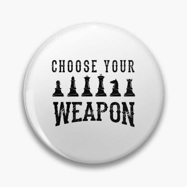 Artikelvorschau, Choose Your Weapon Chess Game Player Mentor Gift entworfen und verkauft von haselshirt.