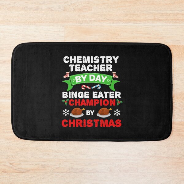 Item preview, Chemistry teacher by day Binge Eater by Christmas Xmas designed and sold by losttribe.