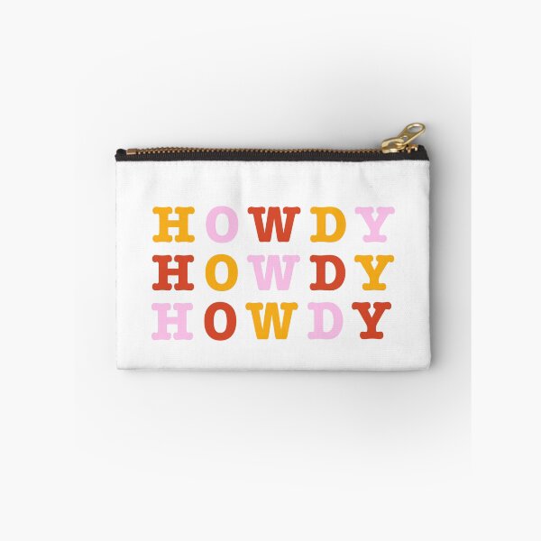 Item preview, HOWDY HOWDY HOWDY designed and sold by lexir23.