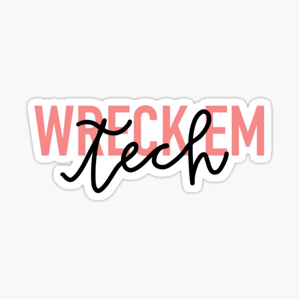 WRECK EM TECH Sticker