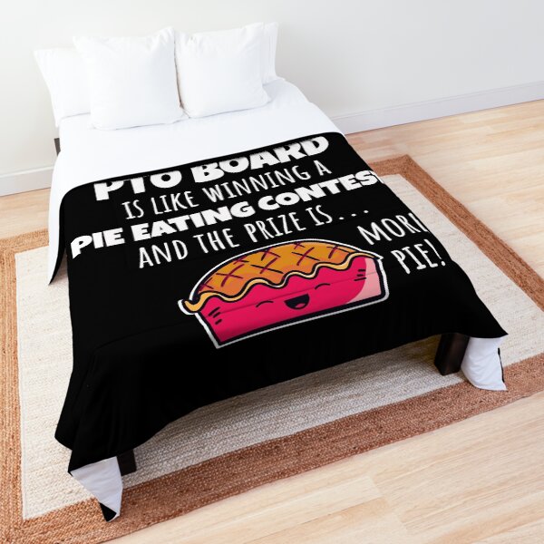 Funny PTO Board Pie Eating Contest Quote, Cute PTO Mom Gift Comforter