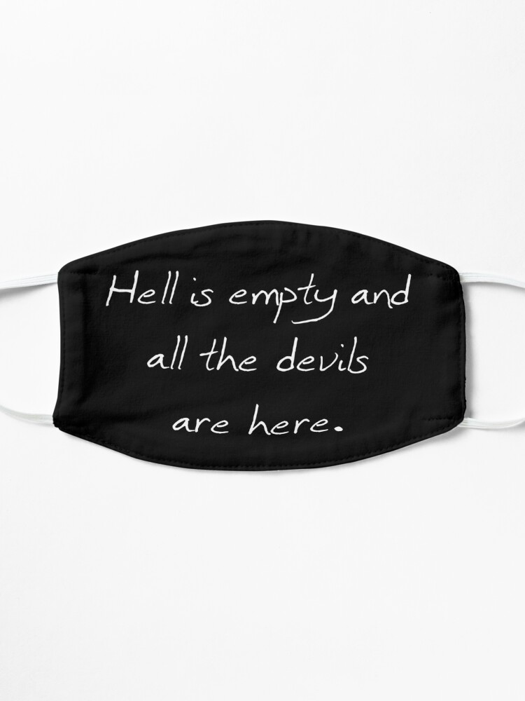 Alternate view of Hell is Empty - "The Tempest" Shakespeare quote Mask
