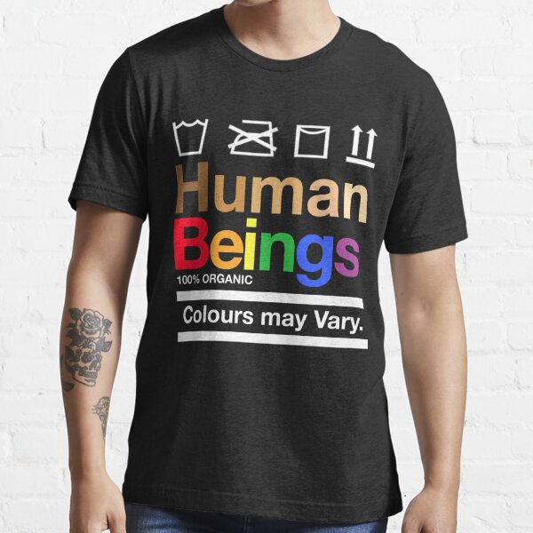 Human Beings Colours may vary Essential T-Shirt