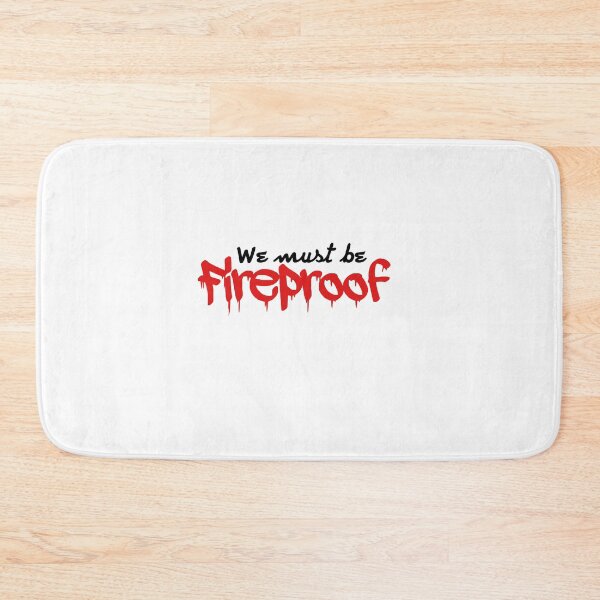 Item preview, Fireproof lyrics (we must be) designed and sold by tiannapappy93.