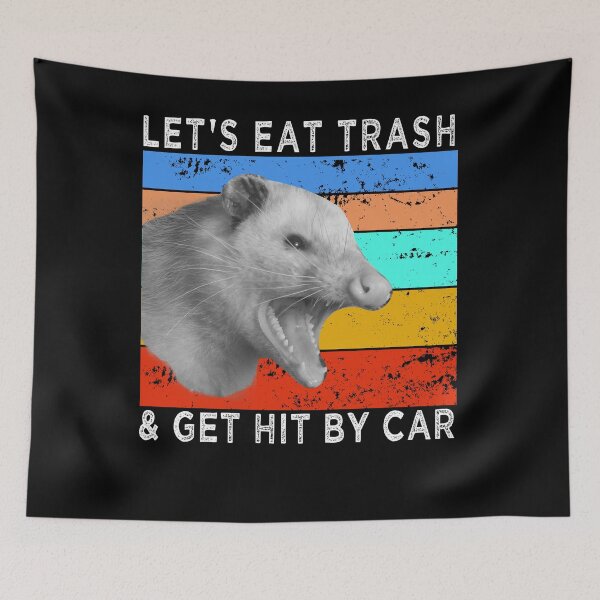 Item preview,  Let's Eat Trash & Get Hit By Car designed and sold by osamamohamad.