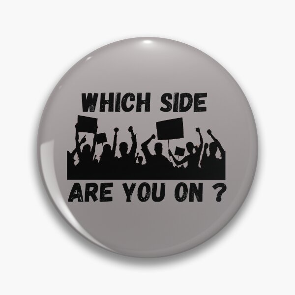 Item preview, Which Side are You On? designed and sold by fuzzynautilus.