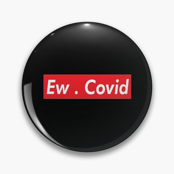 Item preview, Ew . Covid designed and sold by OdmiDesign.