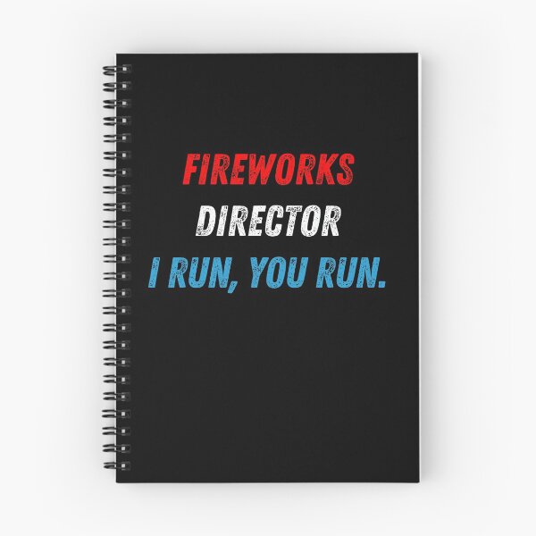 Item preview, 4th Of July Fireworks Director I Run You Run designed and sold by hasnimed.