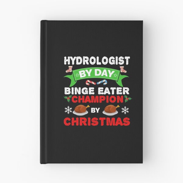 Item preview, Hydrologist by day Binge Eater by Christmas Xmas designed and sold by losttribe.
