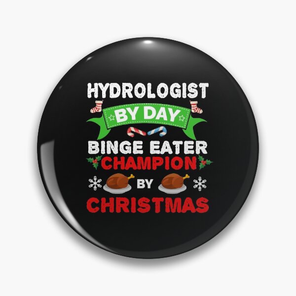 Item preview, Hydrologist by day Binge Eater by Christmas Xmas designed and sold by losttribe.