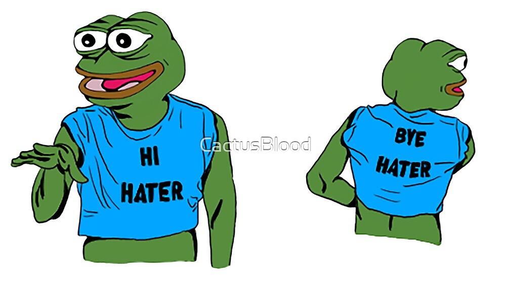 Their fora. Hi Hater Bye Hater. Pepe Rich. Pepe Clown PNG.