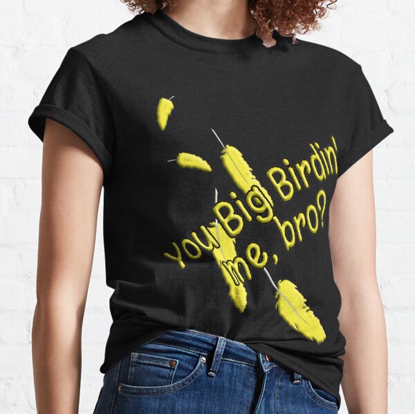 Big Birdin' Classic T-Shirt