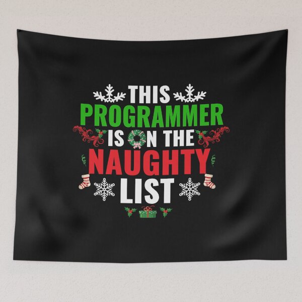 Item preview, This Programmer is on the Naughty list Christmas Xmas designed and sold by losttribe.