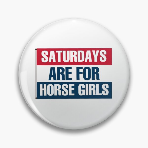Item preview, Saturday’s Are For The Horse Girls designed and sold by Rachelrosej19.